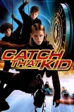 Nonton Film Catch That Kid