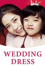 Nonton Film Wedding Dress (2010)